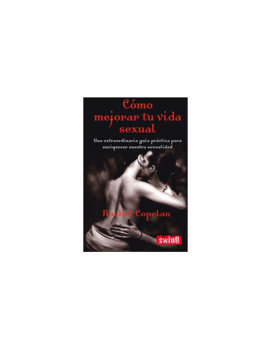 How to Improve Your Sex Life — poradnik Rachel Copelan